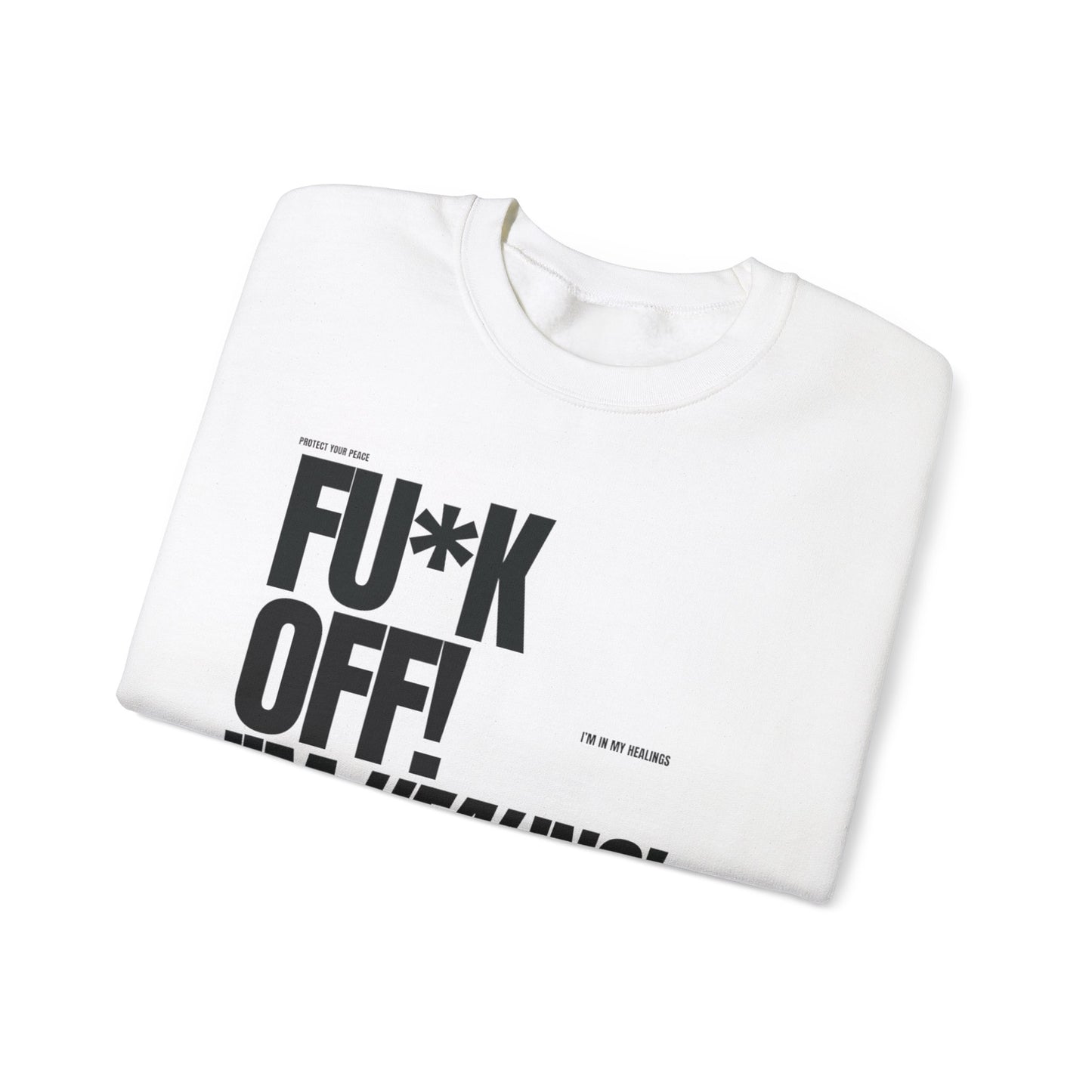 FU*K OFF! Crewneck Sweatshirt