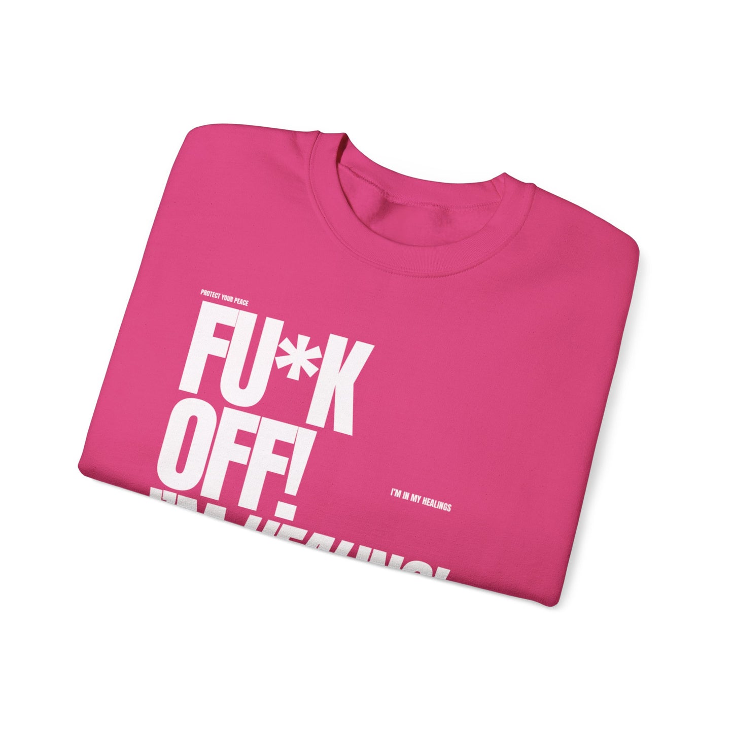 FU*K OFF! Crewneck Sweatshirt