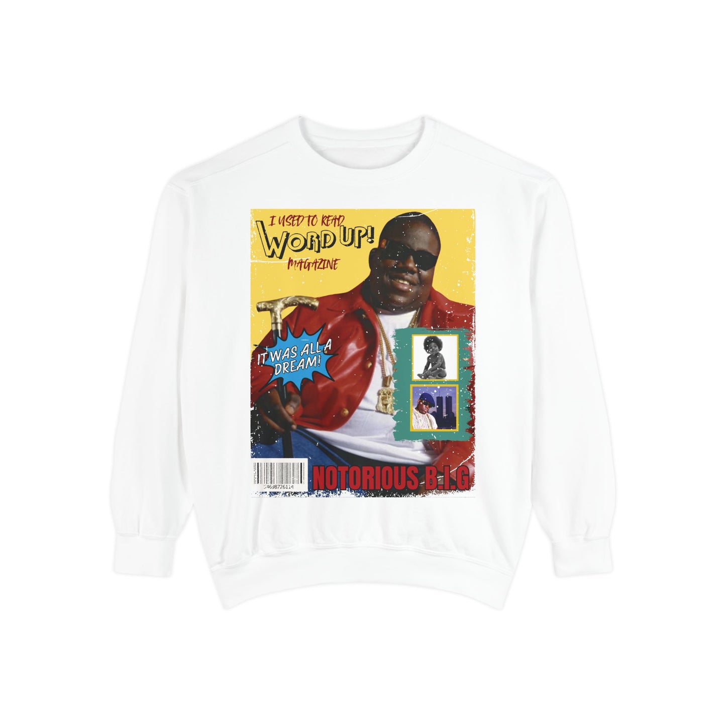 WORD UP BIGGIE SWEATSHIRT